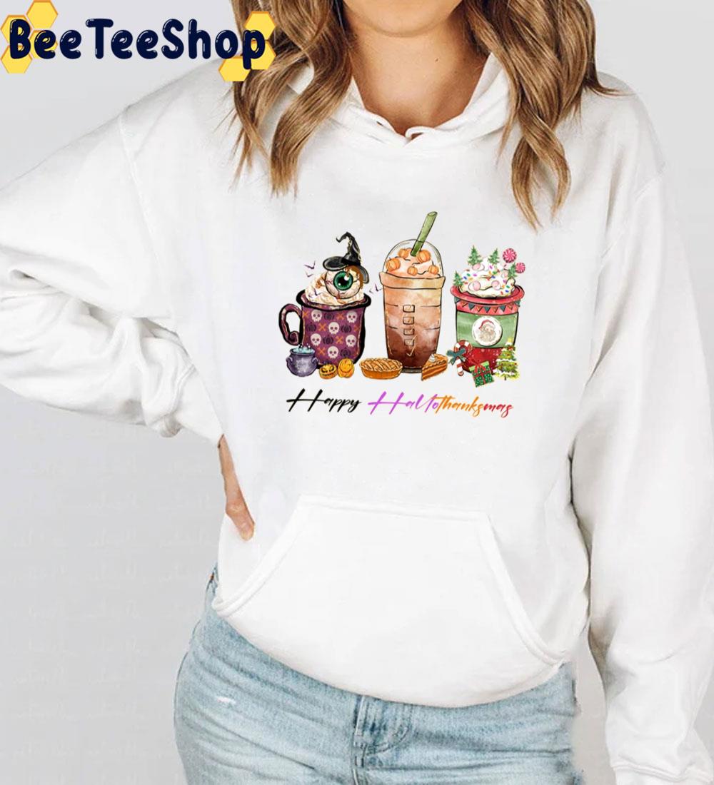Happy Hallothanksmas Coffee Cup Trending Unisex Sweatshirt Happy Hallothanksmas Coffee Cup Trending Unisex Sweatshirt