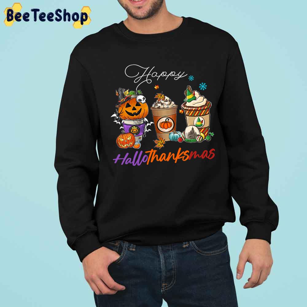 Happy Hallothanksmas Coffee Latte Halloween Thanksgiving Trending Unisex Sweatshirt Happy Hallothanksmas Coffee Latte Halloween Thanksgiving Trending Unisex Sweatshirt