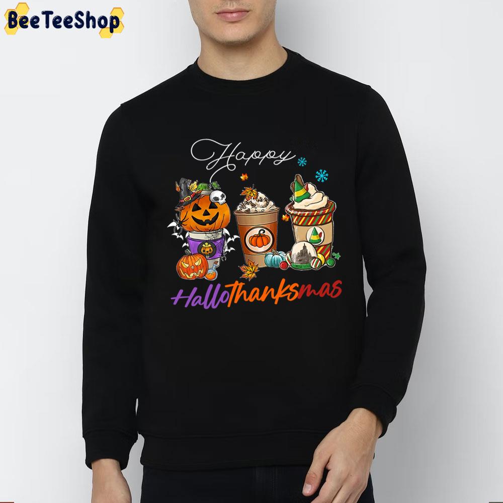 Happy Hallothanksmas Coffee Latte Halloween Thanksgiving Trending Unisex Sweatshirt Happy Hallothanksmas Coffee Latte Halloween Thanksgiving Trending Unisex Sweatshirt
