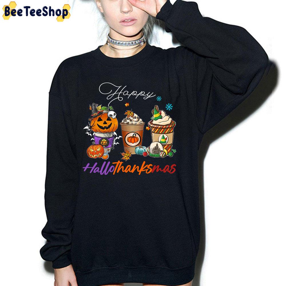 Happy Hallothanksmas Coffee Latte Halloween Thanksgiving Trending Unisex Sweatshirt Happy Hallothanksmas Coffee Latte Halloween Thanksgiving Trending Unisex Sweatshirt