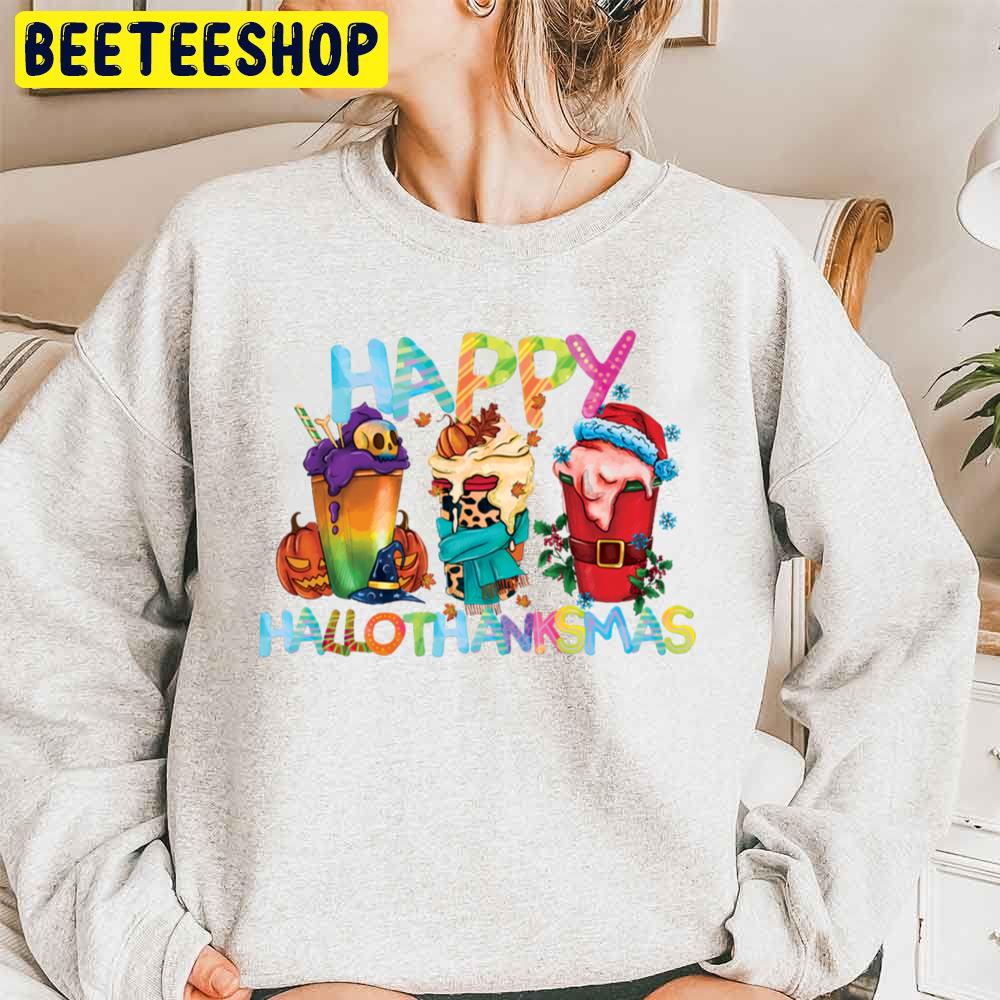 Happy Hallothanksmas Coffee Trending Unisex Sweatshirt Happy Hallothanksmas Coffee Trending Unisex Sweatshirt