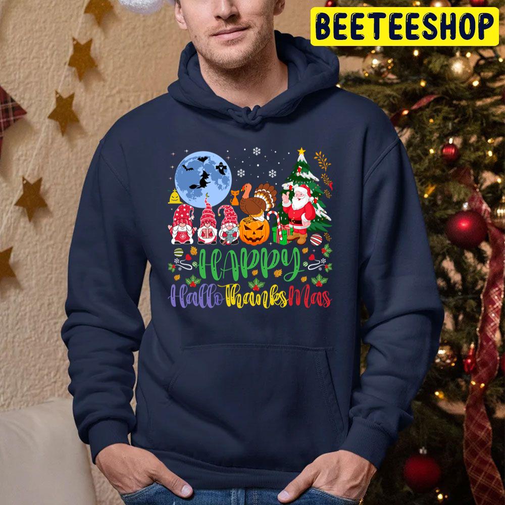 Happy Hallothanksmas Gnomes Halloween Thanksgiving Christmas Trending Unisex Hoodie Happy Hallothanksmas Gnomes Halloween Thanksgiving Christmas Trending Unisex Hoodie