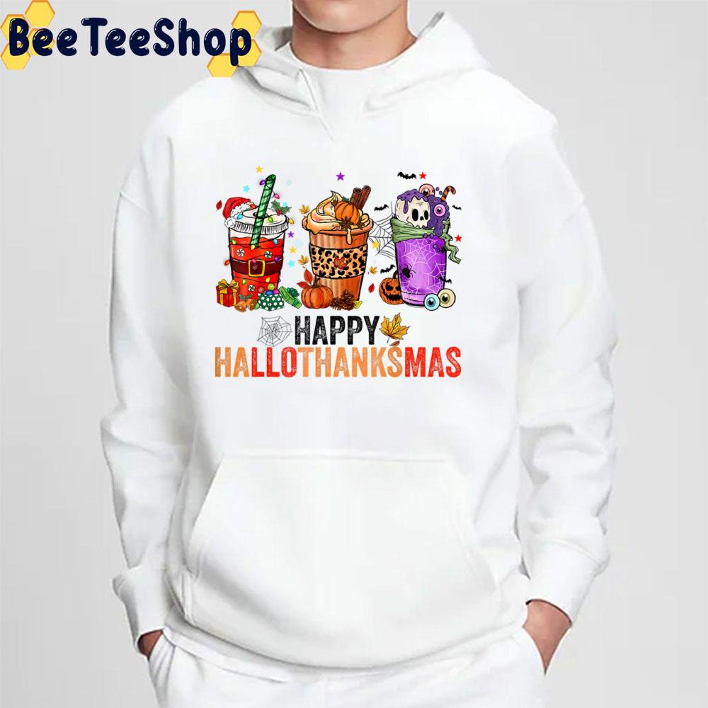 Happy Hallothanksmas Halloween Thanksgiving Christmas Gifts Trending Unisex Sweatshirt Happy Hallothanksmas Halloween Thanksgiving Christmas Gifts Trending Unisex Sweatshirt
