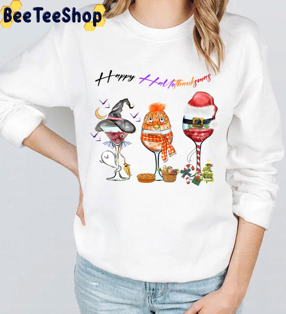 Happy Hallothanksmas Wine Glasses Design Trending Unisex Sweatshirt Happy Hallothanksmas Wine Glasses Design Trending Unisex Sweatshirt