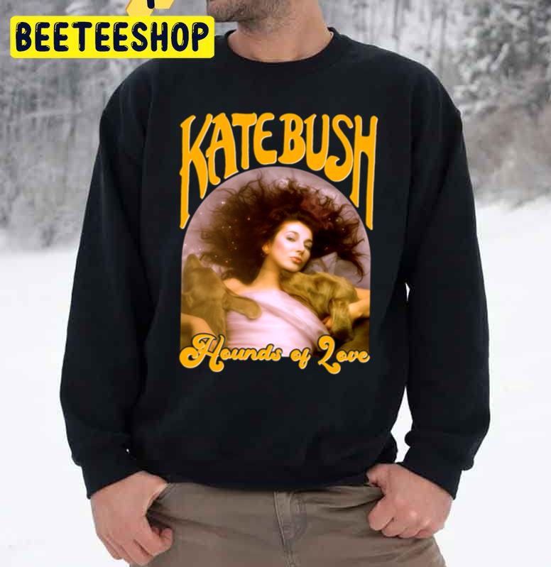 Hounds Of Love By Kate Bush Graphic Trending Unisex Sweatshirt Hounds Of Love By Kate Bush Graphic Trending Unisex Sweatshirt