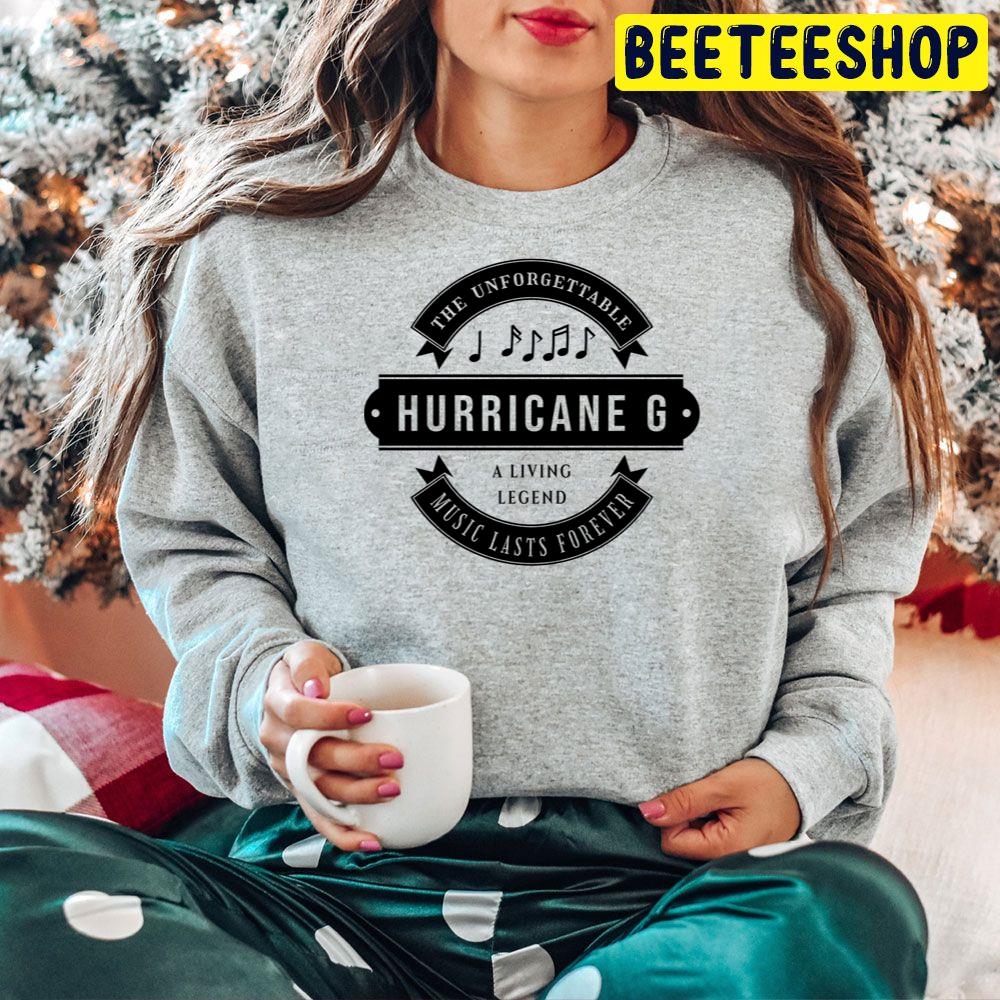 Hurricane G The Unforgettable A Living Legend Music Lasts Forever Trending Unisex Hoodie Hurricane G The Unforgettable A Living Legend Music Lasts Forever Trending Unisex Hoodie
