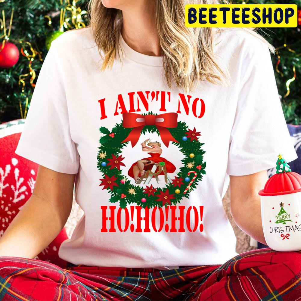 I Ain't No Ho Ho Ho Christmas Trending Unisex Hoodie I Ain't No Ho Ho Ho Christmas Trending Unisex Hoodie