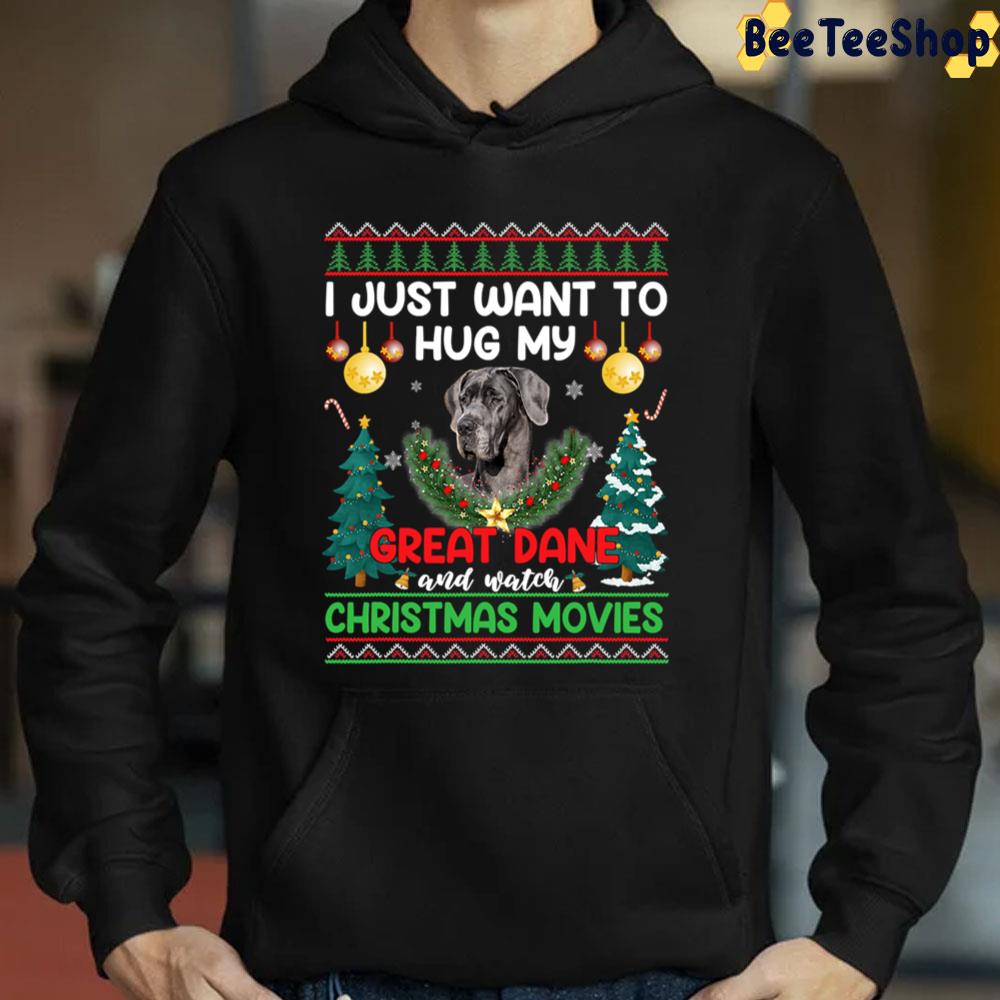 I Just Want To Hug My Great Dane Dog Trending Unisex Sweatshirt I Just Want To Hug My Great Dane Dog Trending Unisex Sweatshirt