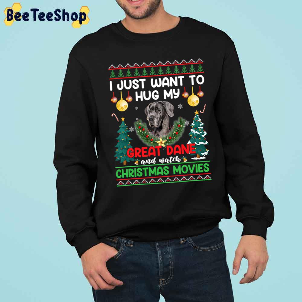 I Just Want To Hug My Great Dane Dog Trending Unisex Sweatshirt I Just Want To Hug My Great Dane Dog Trending Unisex Sweatshirt