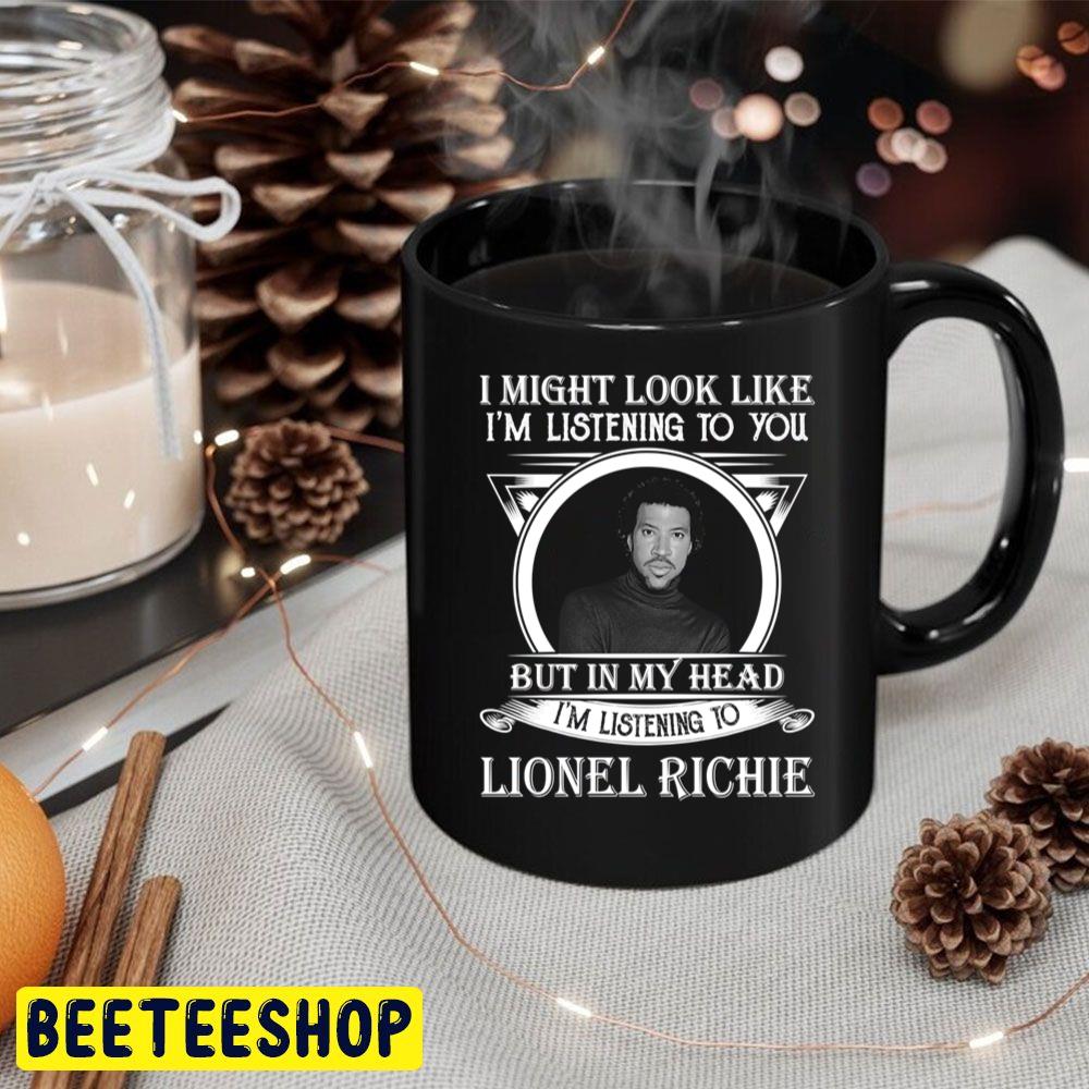 I May Look Like I'm Listening To You But In My Heart I'm Listening To Lionel Richie Trending Unisex Hoodie I May Look Like I'm Listening To You But In My Heart I'm Listening To Lionel Richie Trending Unisex Hoodie