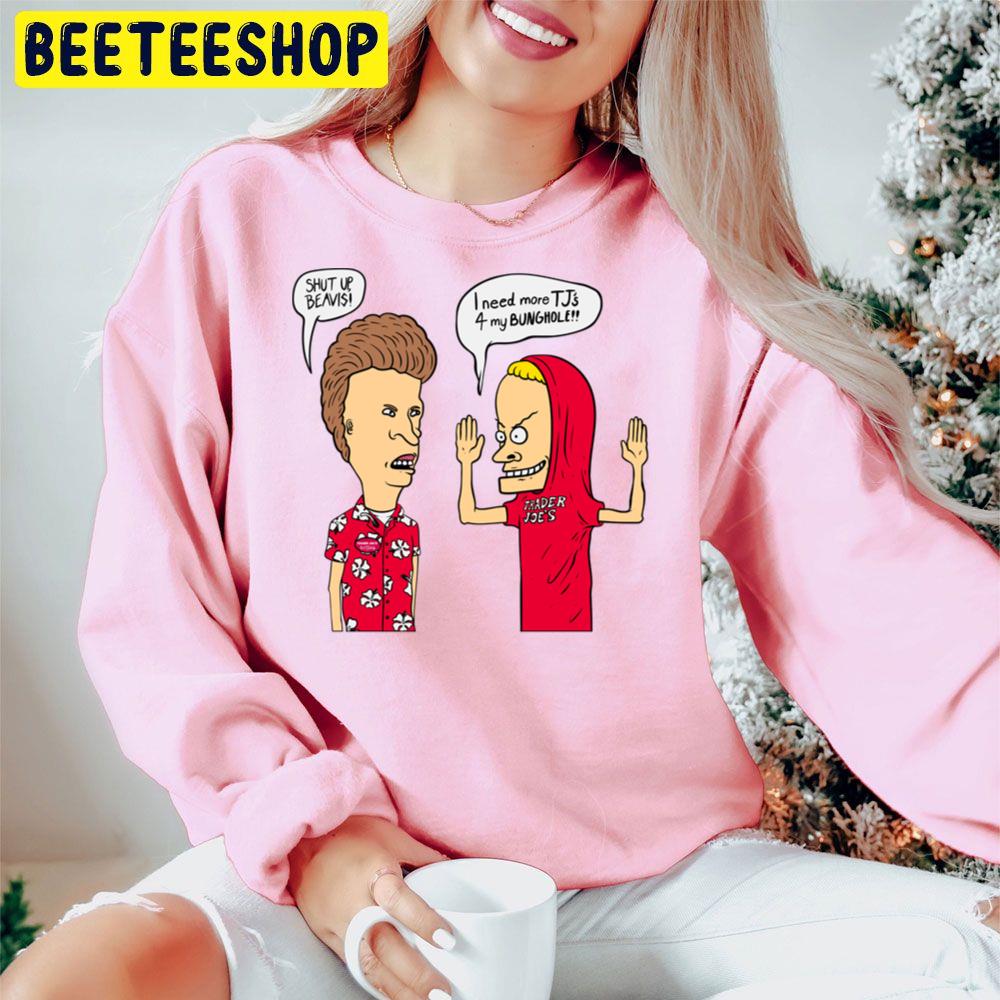 I Need More T J's 4 For My Bunghole Shut Up Beavis Beavis And Butthead Head Christmas Rules Trending Unisex Hoodie I Need More T J's 4 For My Bunghole Shut Up Beavis Beavis And Butthead Head Christmas Rules Trending Unisex Hoodie