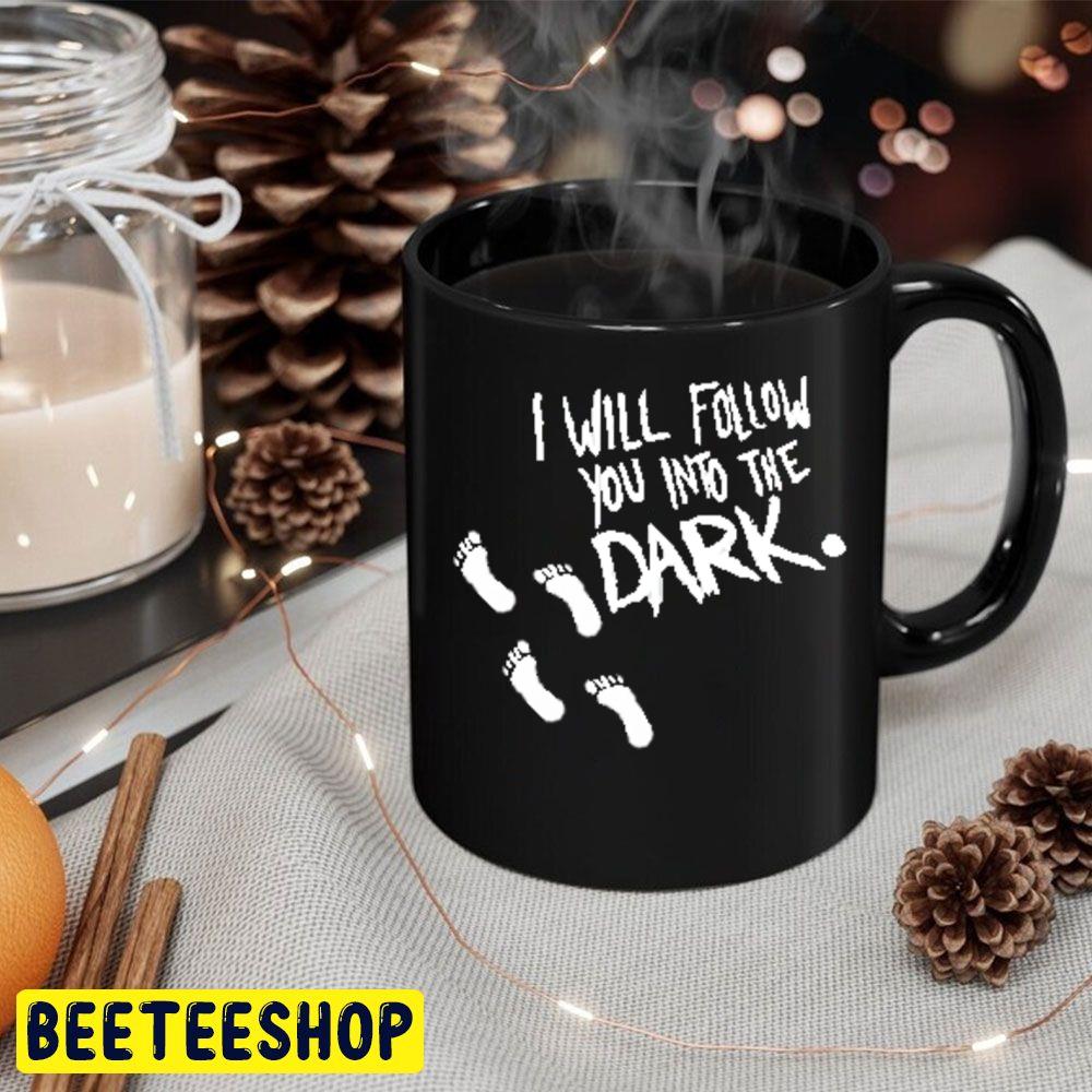 I Will Follow You Into The Dark Trending Unisex Hoodie I Will Follow You Into The Dark Trending Unisex Hoodie