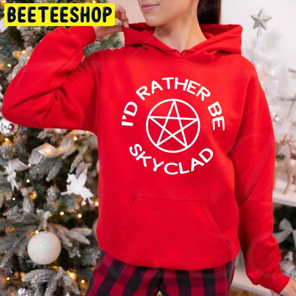 I'd Rather Be Skyclad Cheeky Witch Relaxed Fit Trending Unisex Hoodie I'd Rather Be Skyclad Cheeky Witch Relaxed Fit Trending Unisex Hoodie