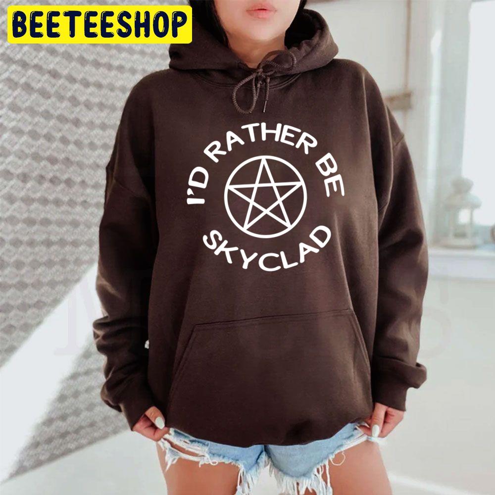 I'd Rather Be Skyclad Cheeky Witch Relaxed Fit Trending Unisex Hoodie I'd Rather Be Skyclad Cheeky Witch Relaxed Fit Trending Unisex Hoodie