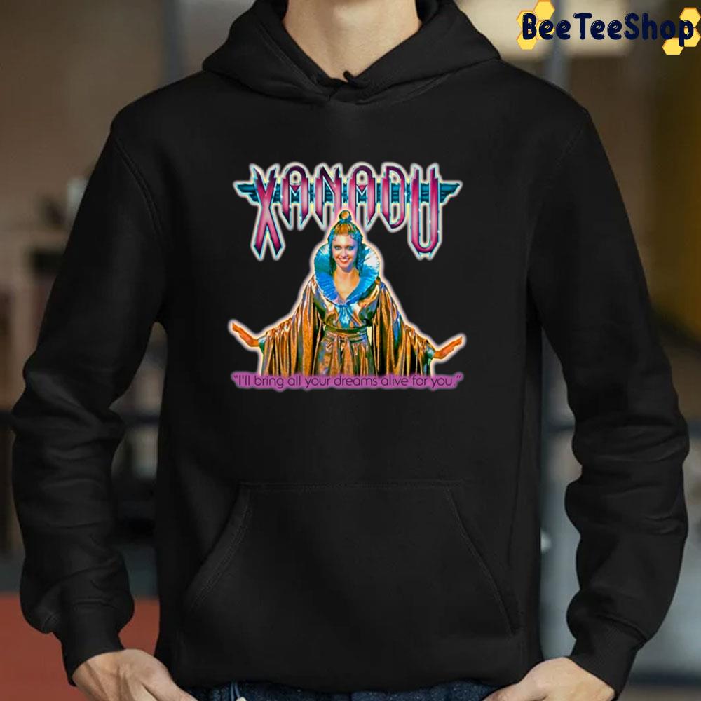 I'll Bring All Your Dreams Alive For You Xanadu Trending Unisex Sweatshirt I'll Bring All Your Dreams Alive For You Xanadu Trending Unisex Sweatshirt