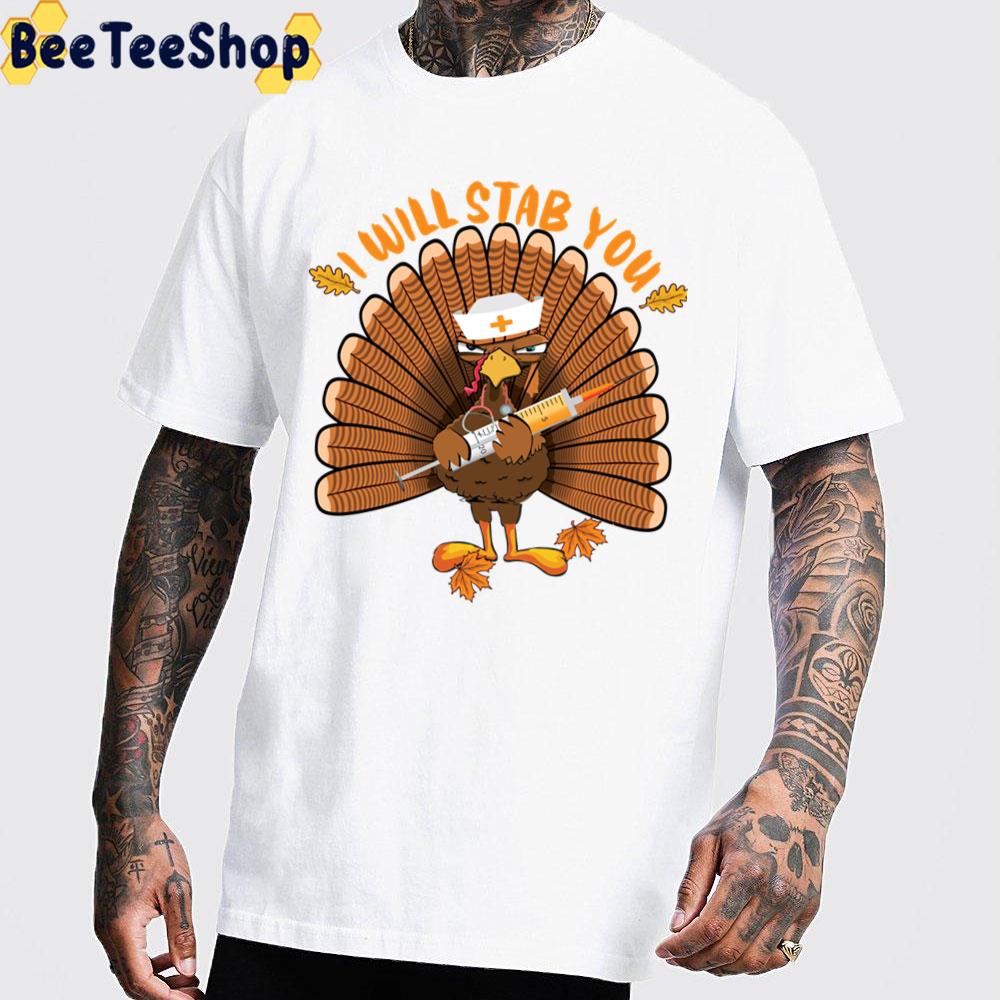I'll Stab You Funny Nursing Thanksgiving Trending Unisex Sweatshirt I'll Stab You Funny Nursing Thanksgiving Trending Unisex Sweatshirt