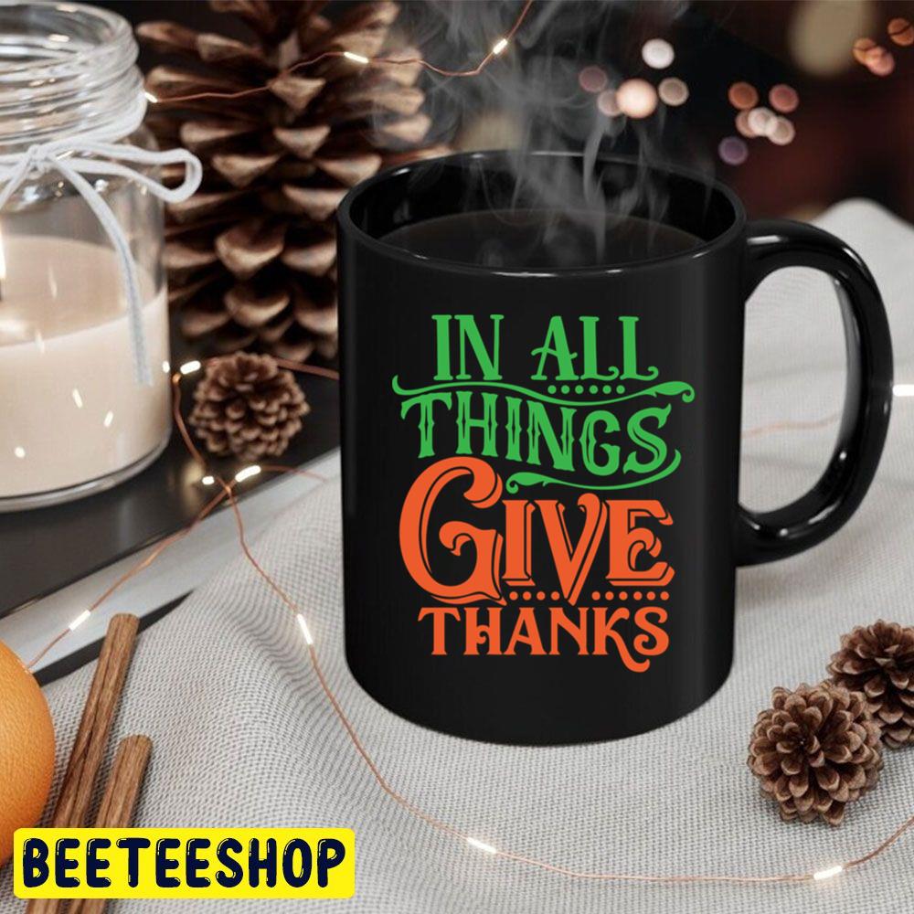 In All Things Give Thanks Trending Unisex Hoodie In All Things Give Thanks Trending Unisex Hoodie