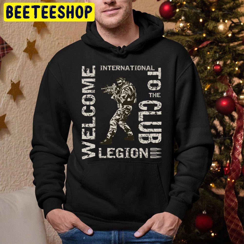 International Legion Welcome To The Club Trending Unisex Hoodie International Legion Welcome To The Club Trending Unisex Hoodie