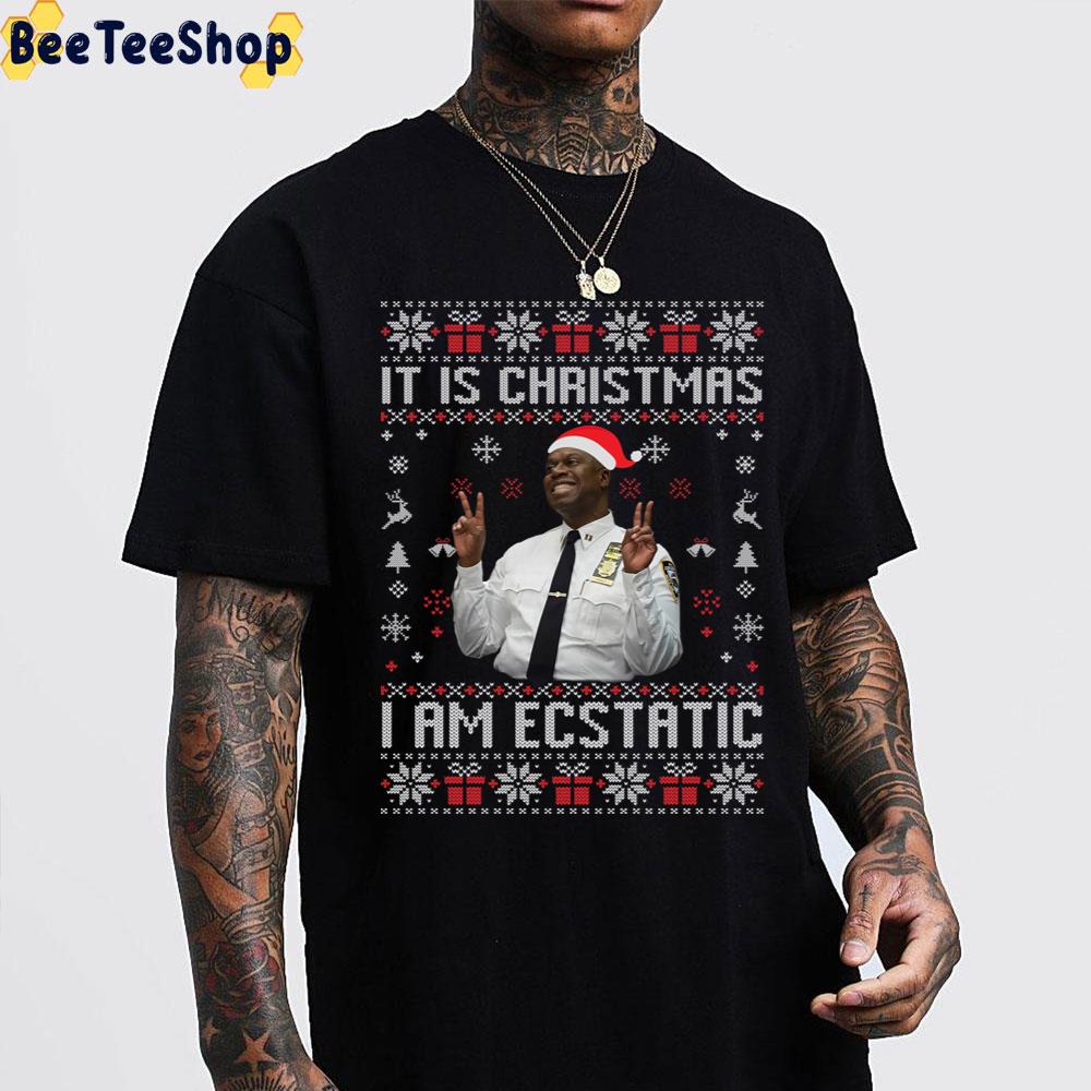 It Is Christmas I Am Ecstatic Brooklyn Nine Nine Trending Unisex Sweatshirt It Is Christmas I Am Ecstatic Brooklyn Nine Nine Trending Unisex Sweatshirt