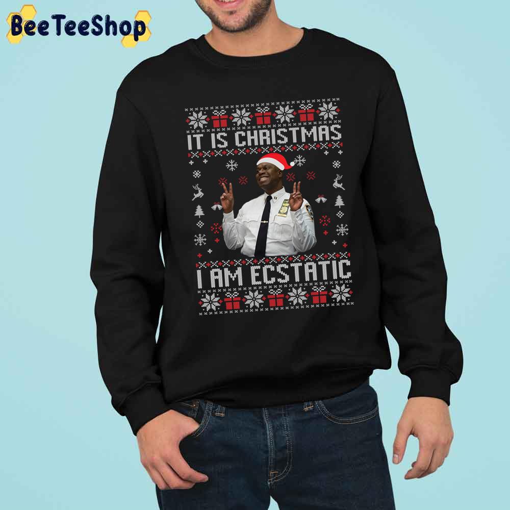 It Is Christmas I Am Ecstatic Brooklyn Nine Nine Trending Unisex Sweatshirt It Is Christmas I Am Ecstatic Brooklyn Nine Nine Trending Unisex Sweatshirt