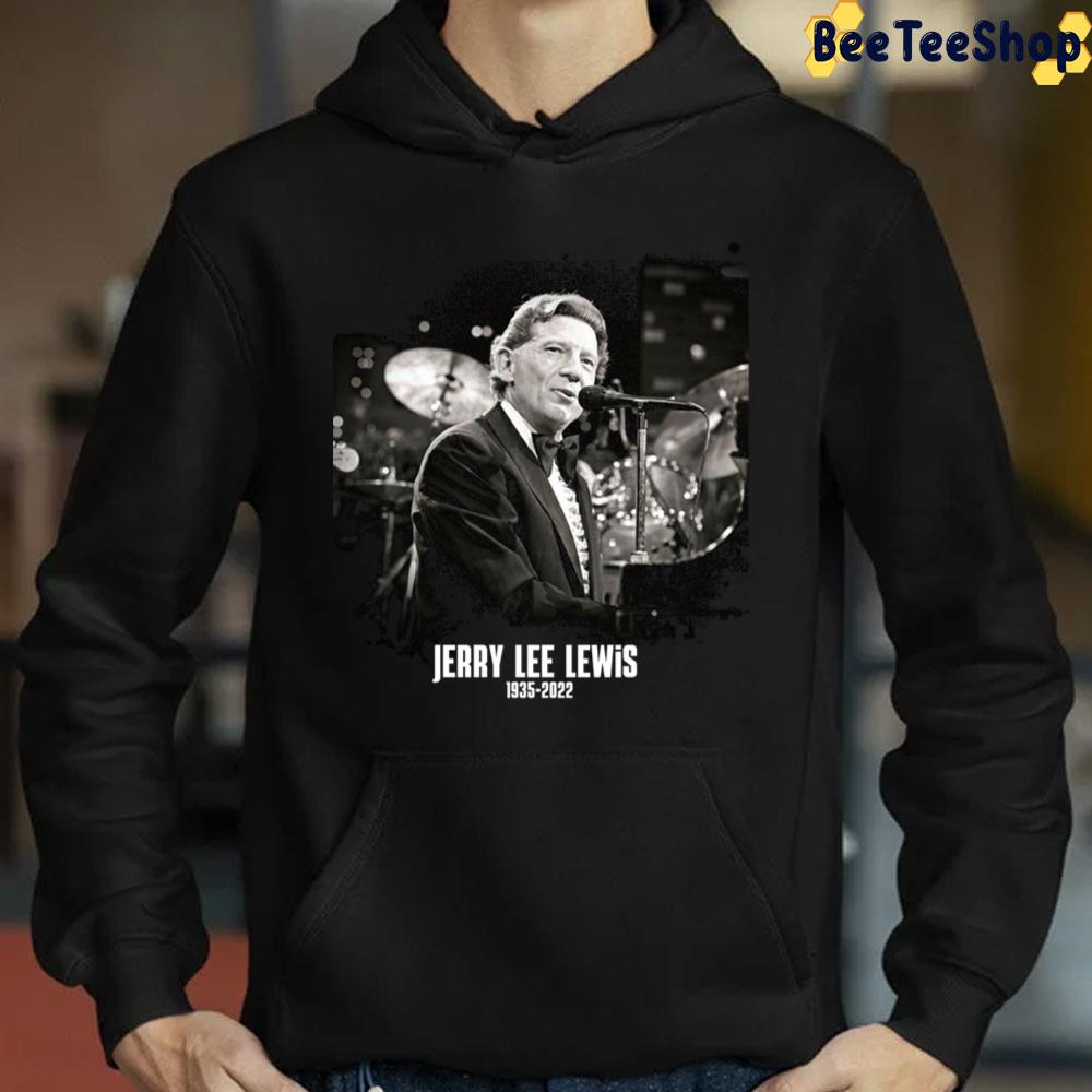 Jerry Lee Lewis 1935 2022 Trending Unisex Sweatshirt Jerry Lee Lewis 1935 2022 Trending Unisex Sweatshirt