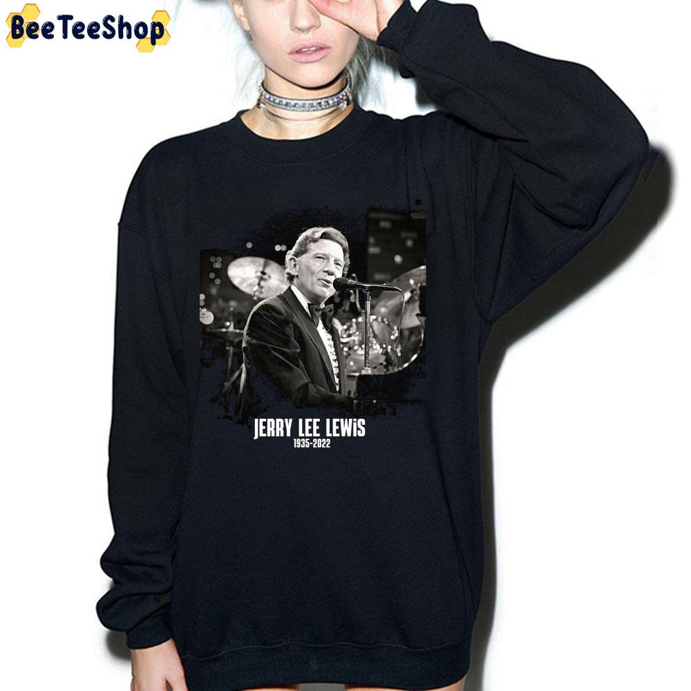 Jerry Lee Lewis 1935 2022 Trending Unisex Sweatshirt Jerry Lee Lewis 1935 2022 Trending Unisex Sweatshirt