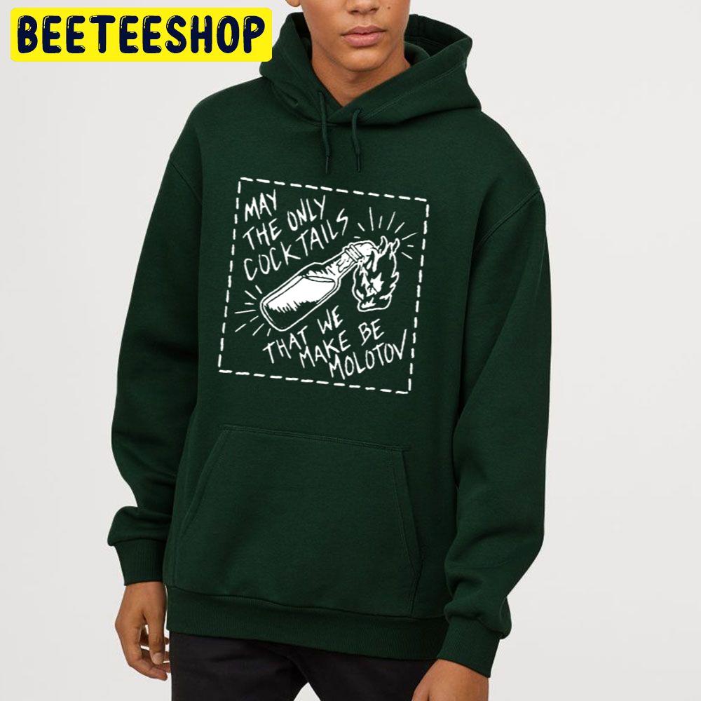 Johnny Hobo And The Freight Trains May The Only Cock Tails That We Make Be Molotov Trending Unisex Hoodie Johnny Hobo And The Freight Trains May The Only Cock Tails That We Make Be Molotov Trending Unisex Hoodie