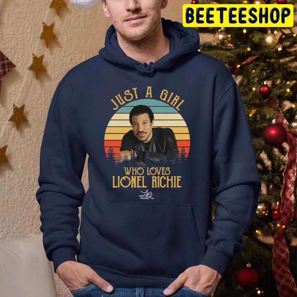 Just A Girl Who Loves Lionel Richie Trending Unisex Hoodie Just A Girl Who Loves Lionel Richie Trending Unisex Hoodie