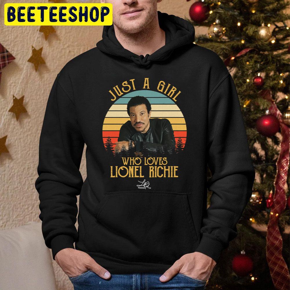 Just A Girl Who Loves Lionel Richie Trending Unisex Hoodie Just A Girl Who Loves Lionel Richie Trending Unisex Hoodie