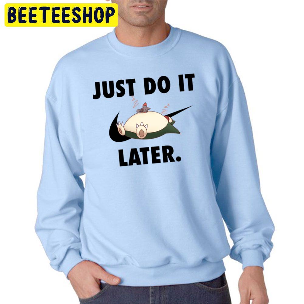 Just Do It Later Cute Snorlax Nike Logo Trending Unisex Sweatshirt Just Do It Later Cute Snorlax Nike Logo Trending Unisex Sweatshirt
