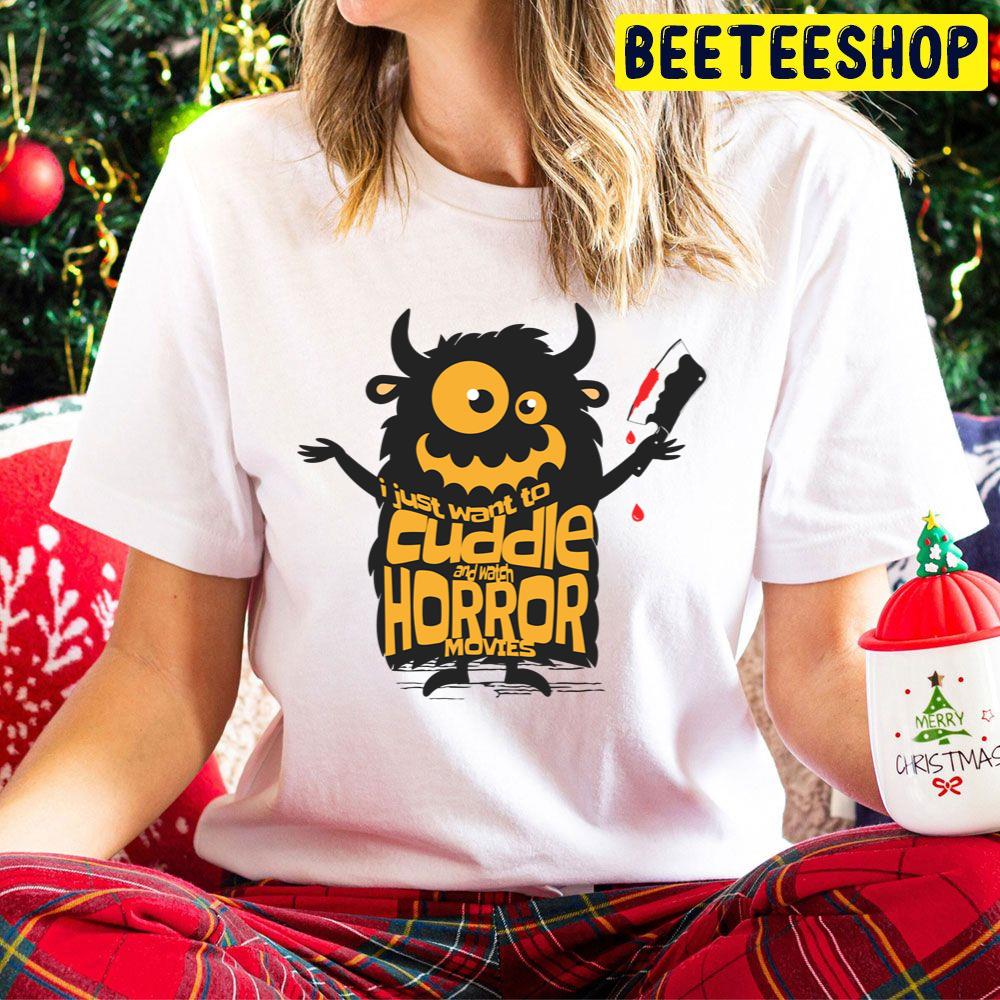 Just Want To Cuddle And Watch Horror Movies Halloween Is My Favorite Season Trending Unisex Hoodie Just Want To Cuddle And Watch Horror Movies Halloween Is My Favorite Season Trending Unisex Hoodie