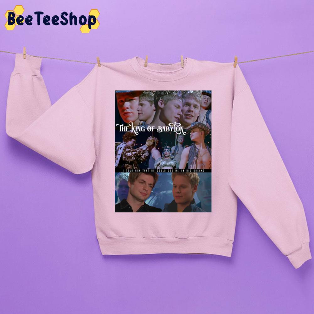 King Of Babylon I Told Him That He Could See Me In His Dreams Trending Unisex Sweatshirt King Of Babylon I Told Him That He Could See Me In His Dreams Trending Unisex Sweatshirt