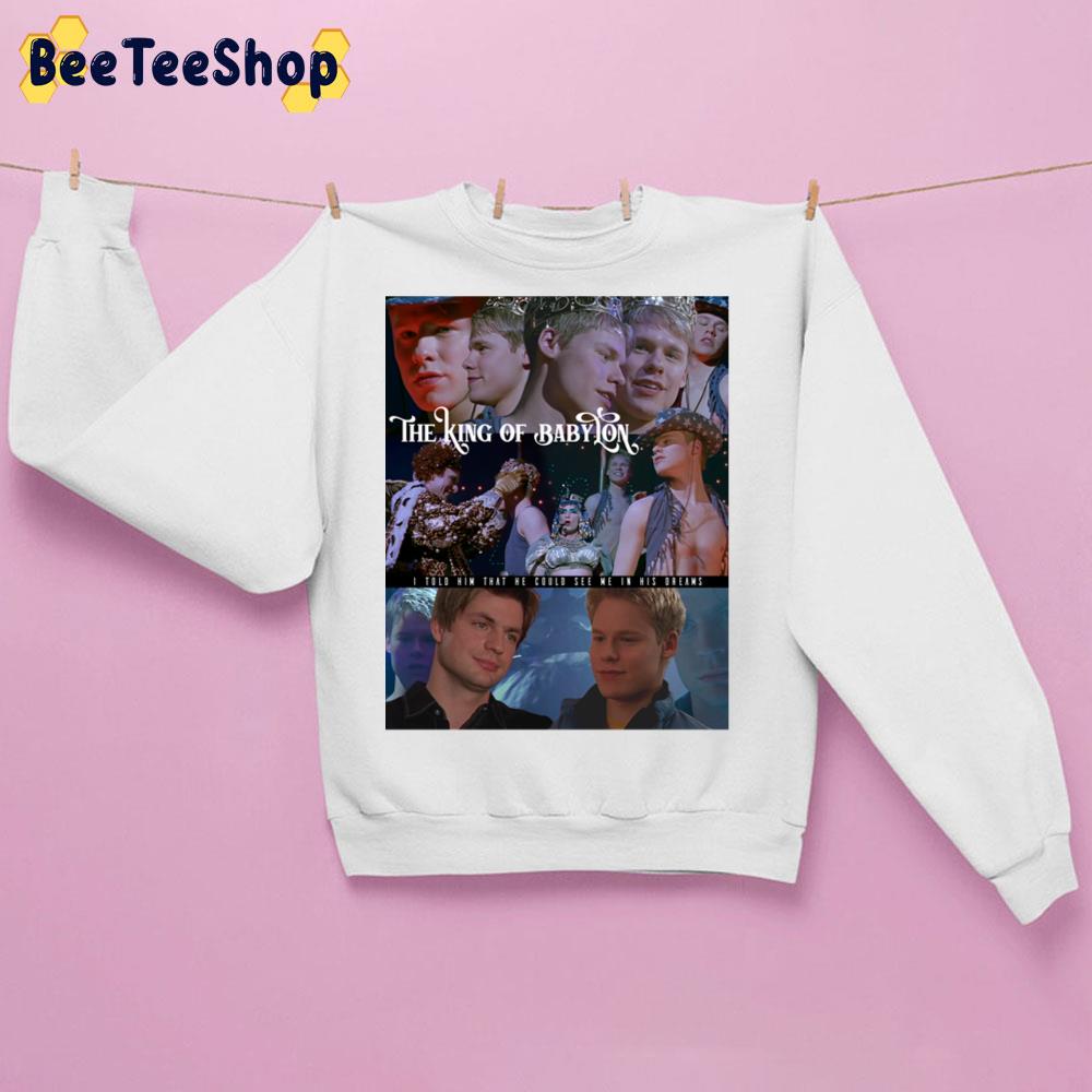 King Of Babylon I Told Him That He Could See Me In His Dreams Trending Unisex Sweatshirt King Of Babylon I Told Him That He Could See Me In His Dreams Trending Unisex Sweatshirt