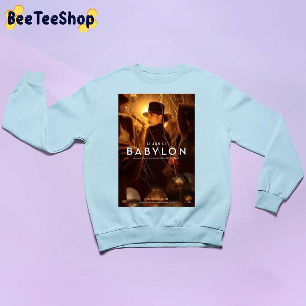 Li Jun Li Babylon 2022 Movie Trending Unisex Sweatshirt Li Jun Li Babylon 2022 Movie Trending Unisex Sweatshirt