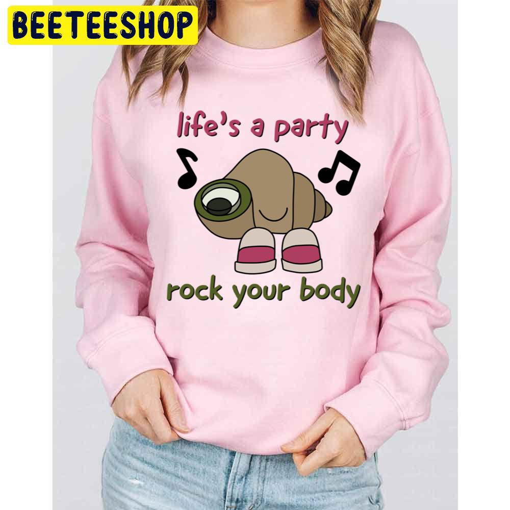 Life And A Party Rock Your Body Marcel The Shell With Shoes On Trending Unisex Sweatshirt Life And A Party Rock Your Body Marcel The Shell With Shoes On Trending Unisex Sweatshirt