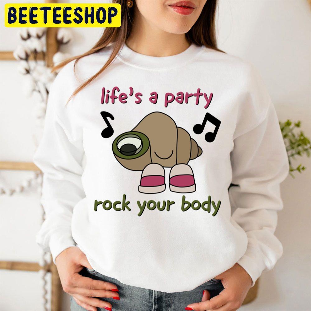 Life And A Party Rock Your Body Marcel The Shell With Shoes On Trending Unisex Sweatshirt Life And A Party Rock Your Body Marcel The Shell With Shoes On Trending Unisex Sweatshirt