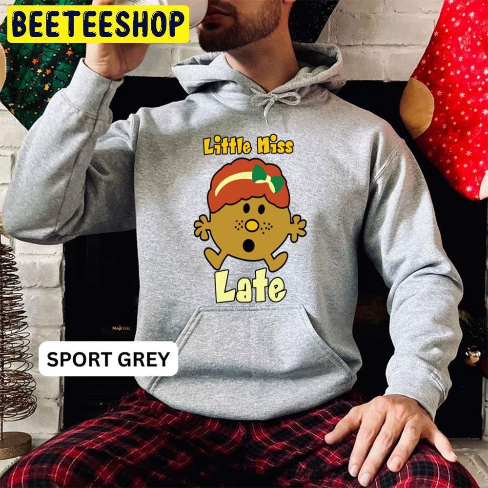 Little Miss Late Trending Unisex Hoodie Little Miss Late Trending Unisex Hoodie