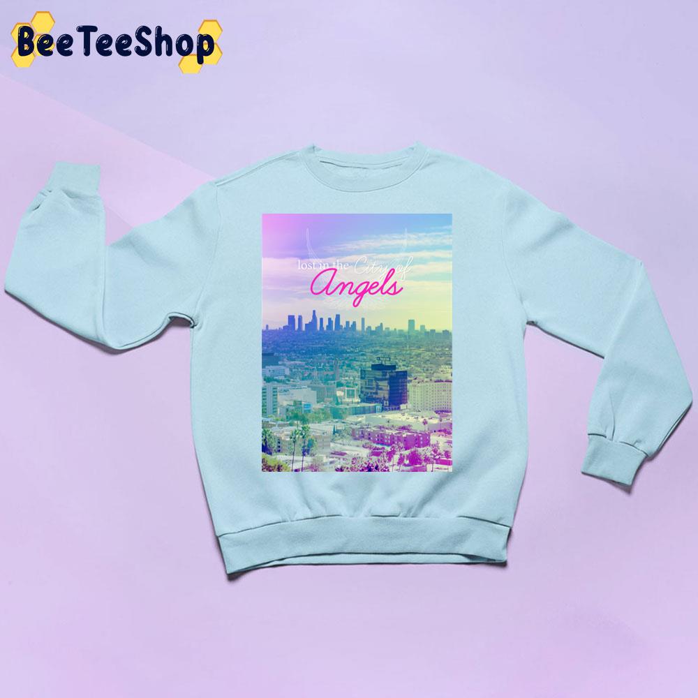 Lost In The City Of Angels Trending Unisex Sweatshirt Lost In The City Of Angels Trending Unisex Sweatshirt