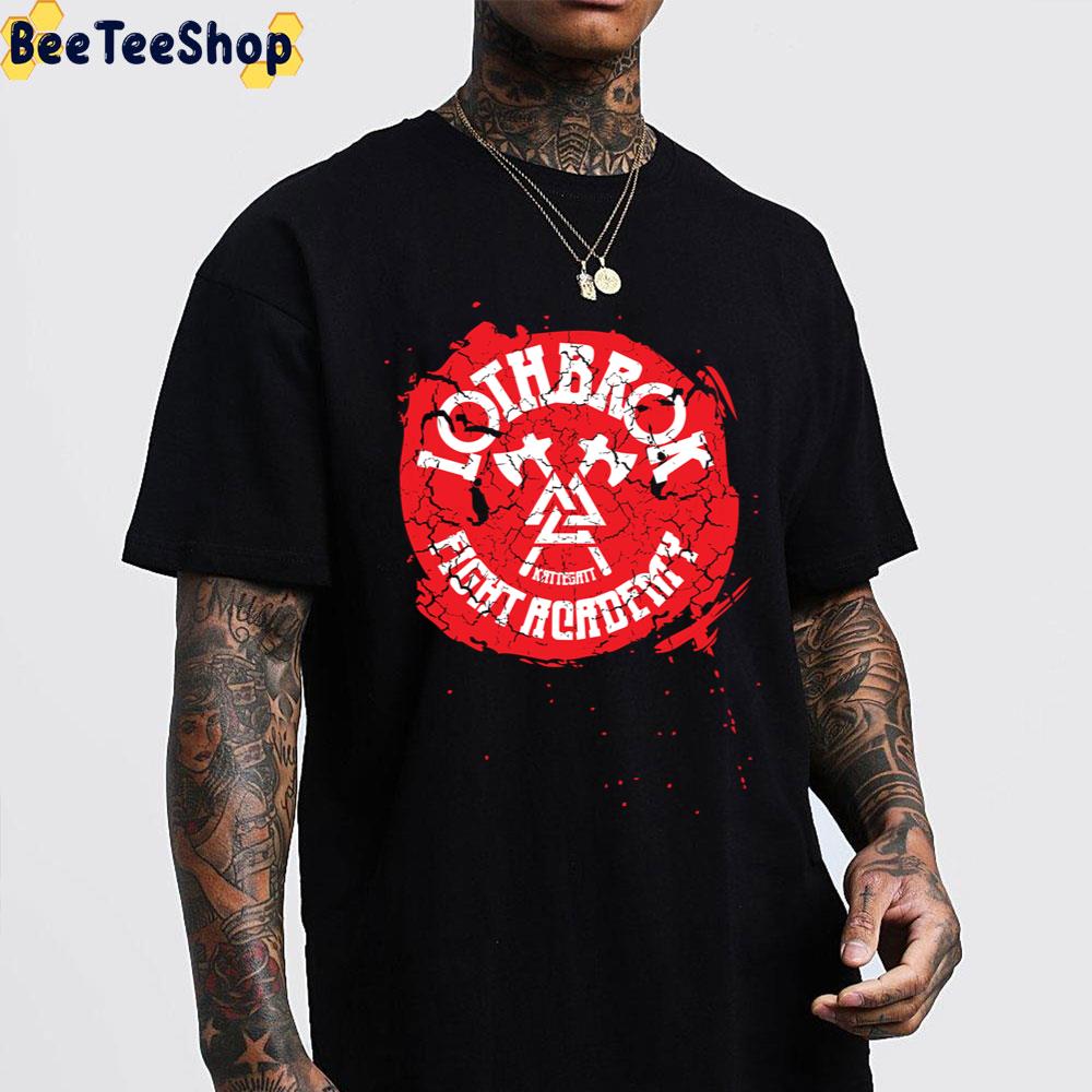Lothbrok Fight Academy Trending Unisex Sweatshirt Lothbrok Fight Academy Trending Unisex Sweatshirt