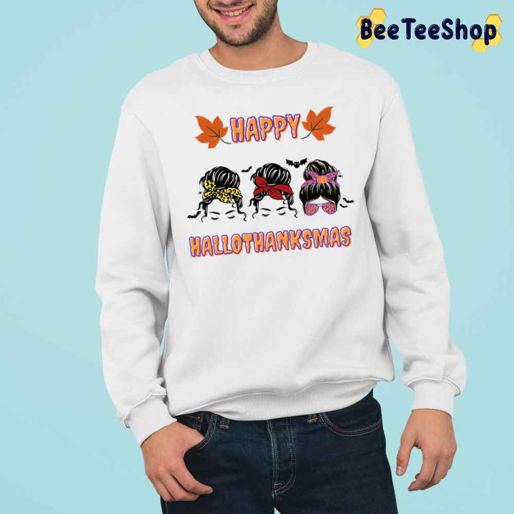 Messy Bun Happy Hallothanksmas Trending Unisex Sweatshirt Messy Bun Happy Hallothanksmas Trending Unisex Sweatshirt