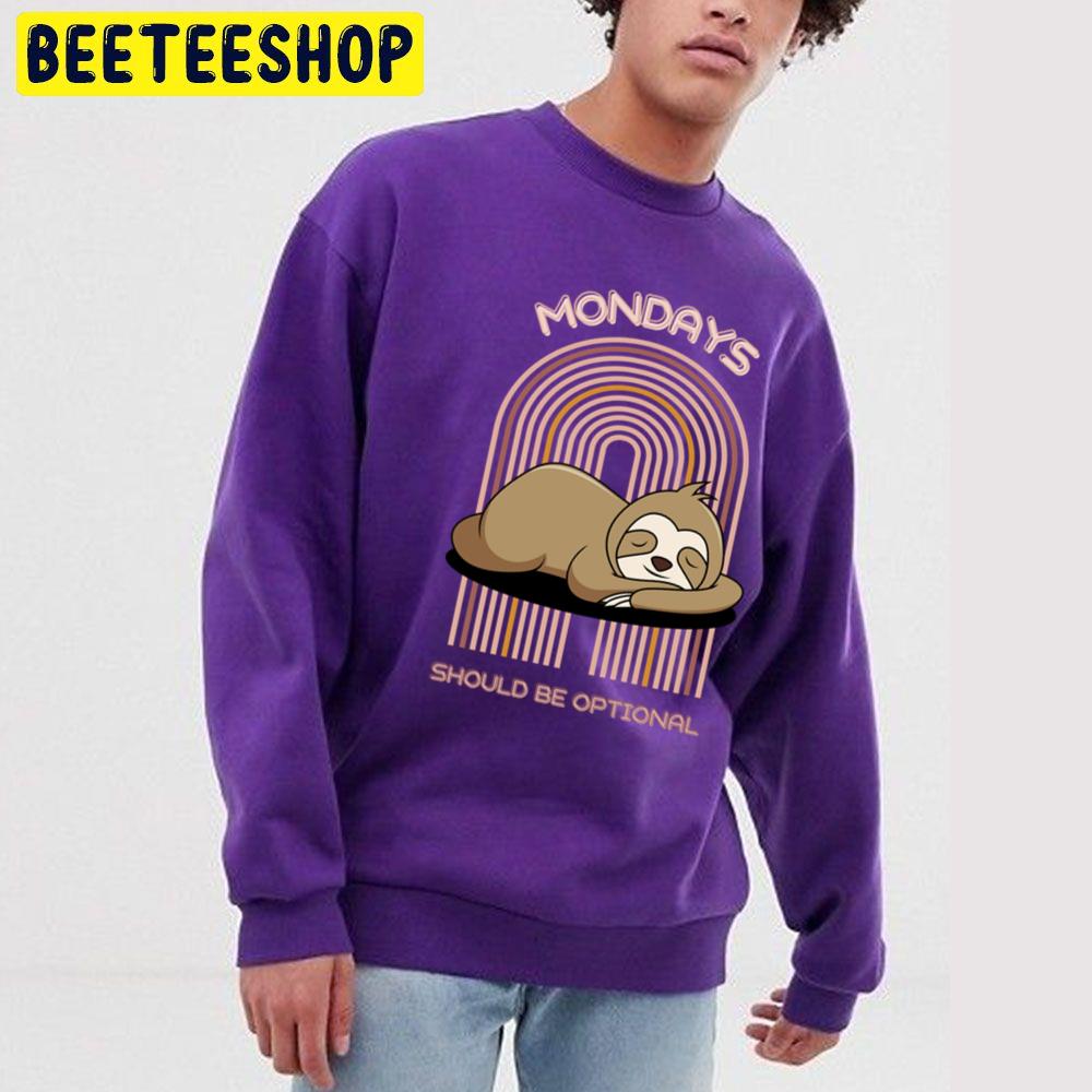 Mondays Should Be Optional Trending Unisex Sweatshirt Mondays Should Be Optional Trending Unisex Sweatshirt