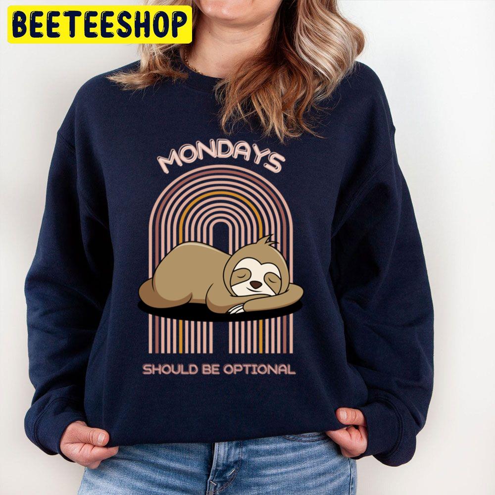 Mondays Should Be Optional Trending Unisex Sweatshirt Mondays Should Be Optional Trending Unisex Sweatshirt