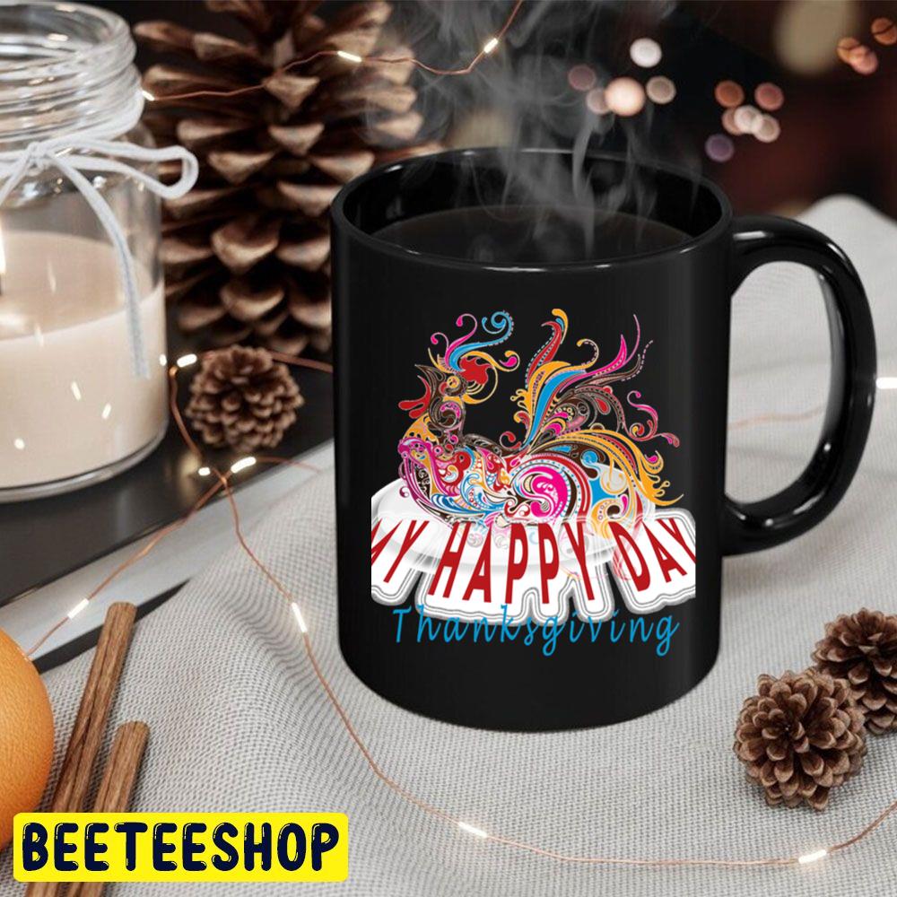 My Happy Day Thanksgiving Trending Unisex Hoodie My Happy Day Thanksgiving Trending Unisex Hoodie