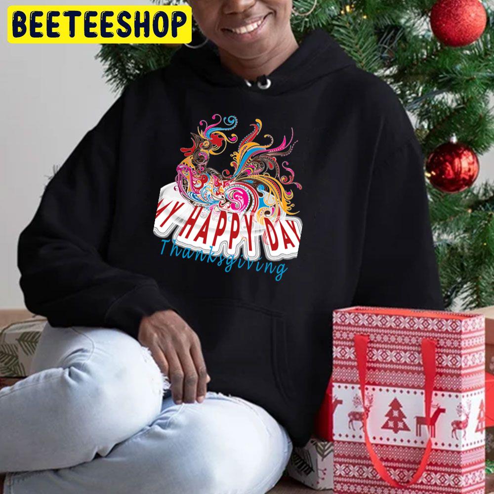 My Happy Day Thanksgiving Trending Unisex Hoodie My Happy Day Thanksgiving Trending Unisex Hoodie