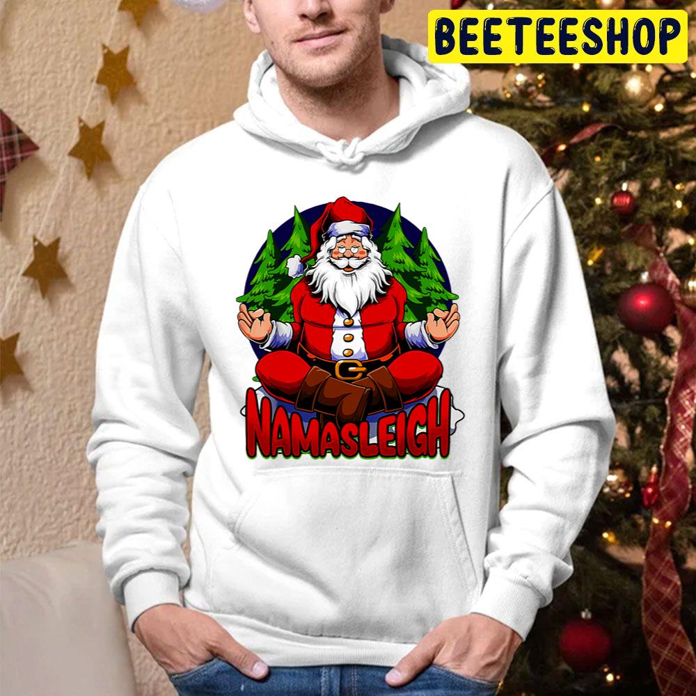 Namasleigh Santa Christmas Trending Unisex Hoodie Namasleigh Santa Christmas Trending Unisex Hoodie