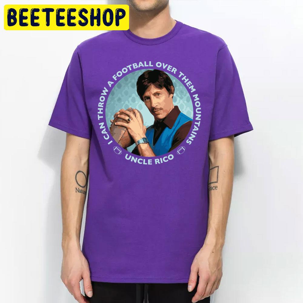 Napoleon Dynamite Uncle Rico Football I Can Throw A Football Over Them Mountains Trending Unisex T Shirt Napoleon Dynamite Uncle Rico Football I Can Throw A Football Over Them Mountains Trending Unisex T Shirt