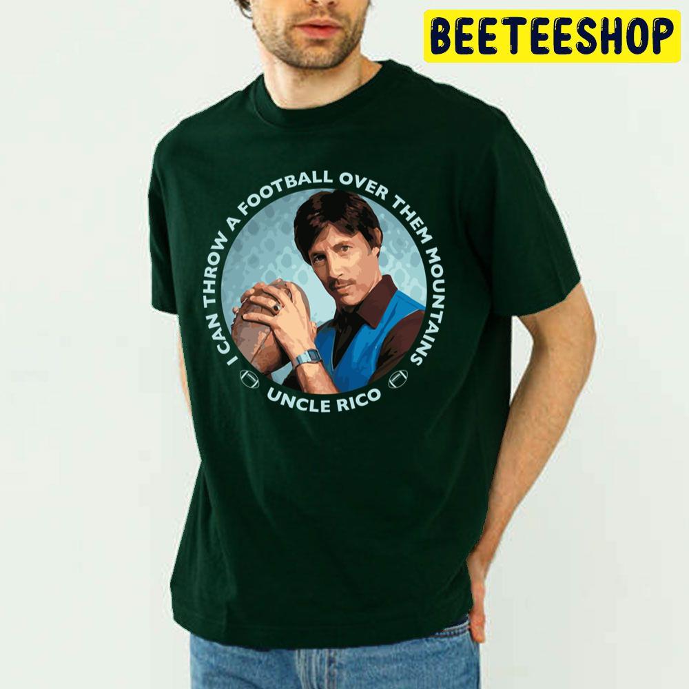 Napoleon Dynamite Uncle Rico Football I Can Throw A Football Over Them Mountains Trending Unisex T Shirt Napoleon Dynamite Uncle Rico Football I Can Throw A Football Over Them Mountains Trending Unisex T Shirt