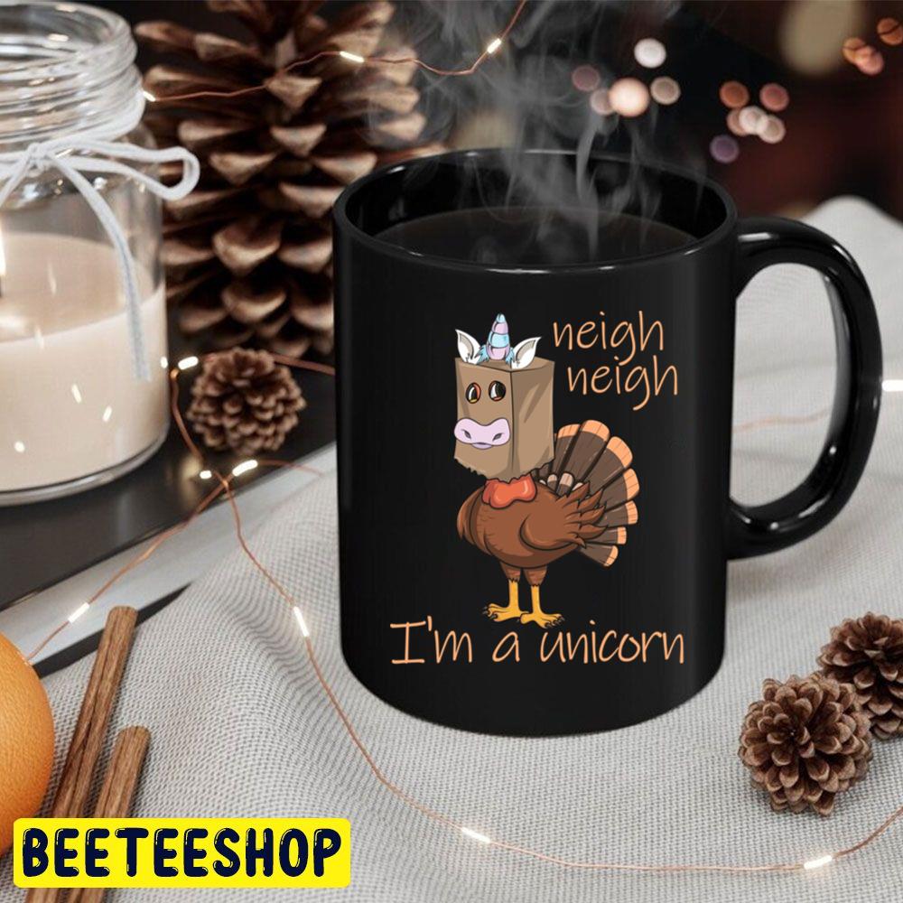 Neigh Neigh I'm A Unicorn Thanksgiving Turkey Disguise Gear Trending Unisex Hoodie Neigh Neigh I'm A Unicorn Thanksgiving Turkey Disguise Gear Trending Unisex Hoodie