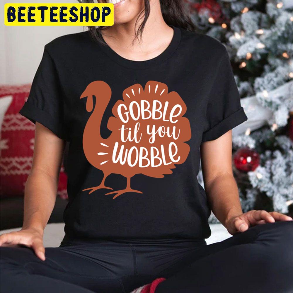 Nice Gobble Til You Wobble Design Thanksgiving Trending Unisex Hoodie Nice Gobble Til You Wobble Design Thanksgiving Trending Unisex Hoodie
