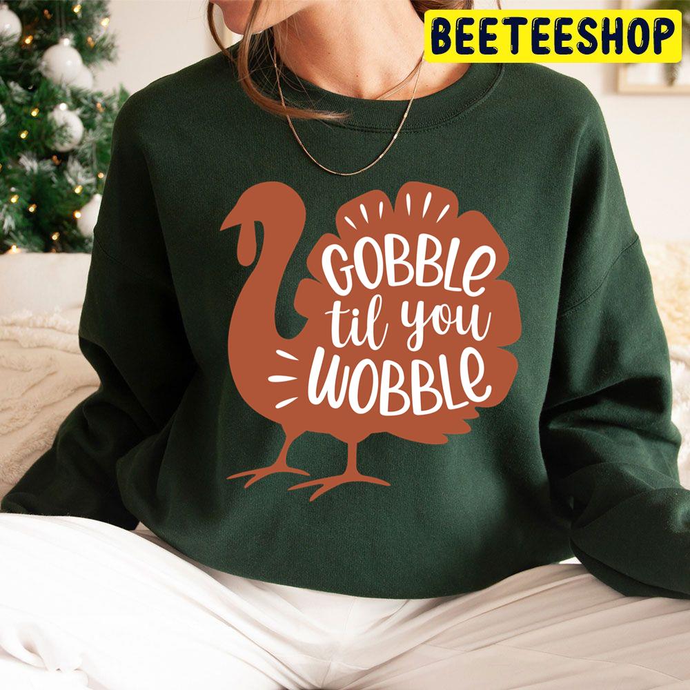 Nice Gobble Til You Wobble Design Thanksgiving Trending Unisex Hoodie Nice Gobble Til You Wobble Design Thanksgiving Trending Unisex Hoodie